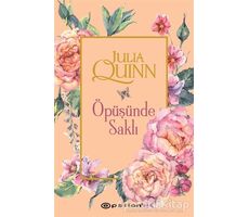 Öpüşünde Saklı - Julia Quinn - Epsilon Yayınevi