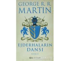 Ejderhaların Dansı  2 -Buz ve Ateşin Şarkısı 5 - George R. R. Martin - Epsilon Yayınevi
