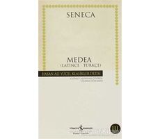 Medea Latince - Türkçe (Seneca) - Lucius Annaeus Seneca - İş Bankası Kültür Yayınları