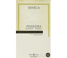 Phaedra (Latince - Türkçe) - Lucius Annaeus Seneca - İş Bankası Kültür Yayınları