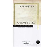 Akıl ve Tutku - Jane Austen - İş Bankası Kültür Yayınları