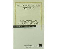 Yaşamımdan Şiir ve Hakikat - Johann Wolfgang von Goethe - İş Bankası Kültür Yayınları