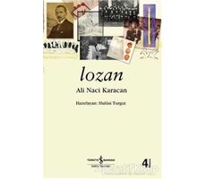 Lozan - Ali Naci Karacan - İş Bankası Kültür Yayınları