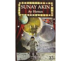 Ay Hırsızı - Sunay Akın - İş Bankası Kültür Yayınları