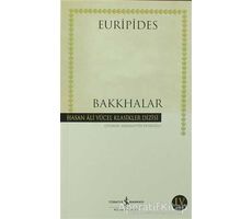 Bakkhalar - Euripides - İş Bankası Kültür Yayınları
