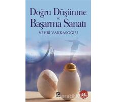 Doğru Düşünme ve Başarma Sanatı - Vehbi Vakkasoğlu - Nesil Yayınları