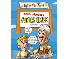 Sevgi Filozofu Yunus Emre - Gülizi Özen - Eğlenceli Bilgi Yayınları