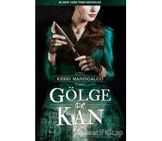 Gölge ve Kan - Kerri Maniscalco - Ephesus Yayınları