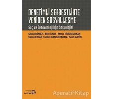 Denetimli Serbestlikte Yeniden Sosyalleşme - Cihan Ertan - Bağlam Yayınları