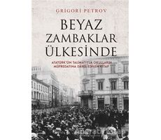 Beyaz Zambaklar Ülkesinde - Grigori Spiridonoviç Petrov - Ephesus Yayınları