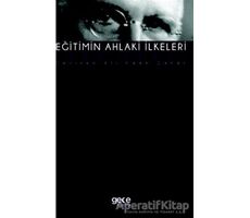 Eğitimin Ahlaki İlkeleri - John Dewey - Gece Kitaplığı