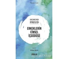 Erkeklerin Cinsel İçgüdüsü - Sigmund Freud - Gece Kitaplığı