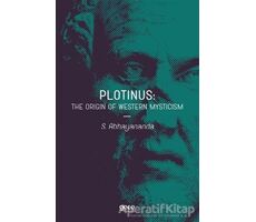 Plotinus: The Origin Of Western Mysticism - S. Abhayananda - Gece Kitaplığı