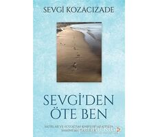 Sevgiden Öte Ben - Sevgi Kozacızade - Cinius Yayınları