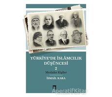 Türkiye’de İslamcılık Düşüncesi - 2 - Kolektif - Dergah Yayınları