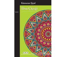 Dua Çiçeği - Kamuran Şipal - Yapı Kredi Yayınları