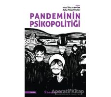 Pandeminin Psikopolitiği - Deniz Ülke Arıboğan - İnkılap Kitabevi