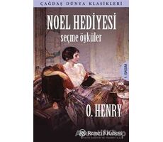 Noel Hediyesi - Seçme Öyküler - O. Henry - Remzi Kitabevi