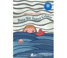 Bana Bir İşaret Göster - Ann Clare Lezotte - Çınar Yayınları