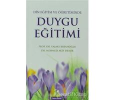 Din Eğitim ve Öğretiminde Duygu Eğitimi - Yaşar Fersahoğlu - Çamlıca Yayınları