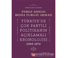 Türkiyede Çok Partili Politikanın Açıklamalı Kronolojisi (1945-1971)
