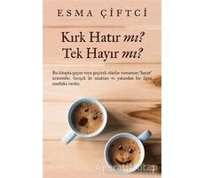 Kırk Hatır mı? Tek Hayır mı? - Esma Çiftci - Cinius Yayınları