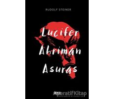 Lucifer Ahriman Asuras - Rudolf Steiner - Gece Kitaplığı