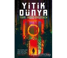 Yitik Dünya - Tom Sweterlitsch - İthaki Yayınları