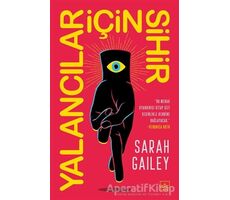 Yalancılar İçin Sihir - Sarah Gailey - İthaki Yayınları