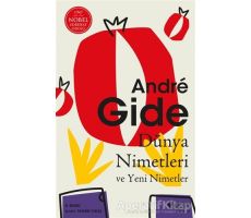 Dünya Nimetleri ve Yeni Nimetler - Andre Gide - Can Yayınları