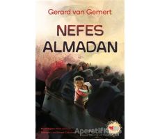 Nefes Almadan - Gerard Van Gemert - Can Çocuk Yayınları