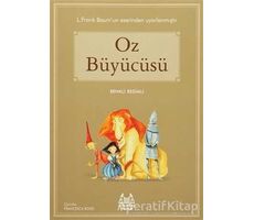 Oz Büyücüsü - L. Frank Baum - Arkadaş Yayınları