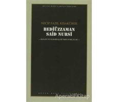 Bediüzzaman Said Nursi : 106 - Necip Fazıl Bütün Eserleri