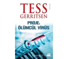 Proje: Ölümcül Virüs - Tess Gerritsen - Doğan Kitap
