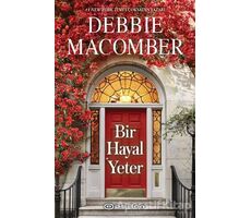 Bir Hayal Yeter - Debbie Macomber - Epsilon Yayınevi