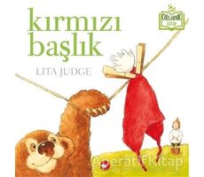 Kırmızı Başlık - Lita Judge - Beyaz Balina Yayınları