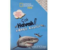 Çok Havalı Köpek Balığı - National Geographic Kids - Crispin Boyer - Beta Kids