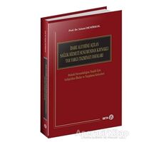 İdare Aleyhine Açılan Sağlık Hizmeti Sunumundan Kaynaklı Tam Yargı (Tazminat) Davaları