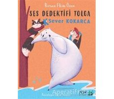 K Sever Kokarca - Ses Dedektifi Tolga - Birsen Ekim Özen - FOM Kitap