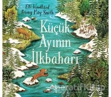 Küçük Ayının İlkbaharı - Elli Woollard - İş Bankası Kültür Yayınları