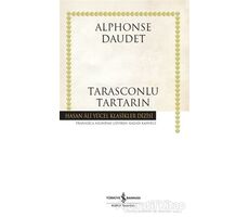 Tarasconlu Tartarin - Alphonse Daudet - İş Bankası Kültür Yayınları