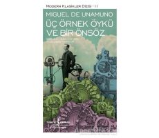 Üç Örnek Öykü ve Bir Önsöz (Şömizli) - Miguel de Unamuno - İş Bankası Kültür Yayınları