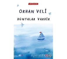 Dünyalar Vardır - Orhan Veli Kanık - Masalperest