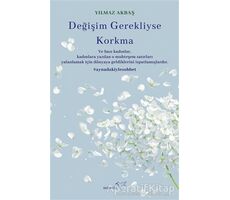 Değişim Gerekliyse Korkma - Yılmaz Akbaş - Müptela Yayınları