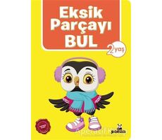 Eksik Parçayı Bul 2 Yaş - Afife Çoruk - Beyaz Panda Yayınları