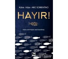 Hayır! - Kübra Hülya Arıcı Sorrentino - Çınaraltı Yayınları