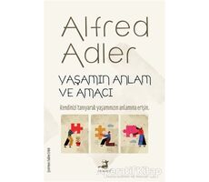 Yaşamın Anlam ve Amacı - Alfred Adler - Olimpos Yayınları