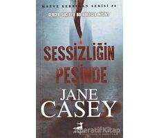 Sessizliğin Peşinde - Jane Casey - Olimpos Yayınları