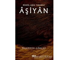 Bülbül Aşka ‘Susarsa’ Aşiyan - Muammer Gökçay - Gece Kitaplığı