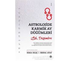 Astrolojide Karmik Ay Düğümleri - Sema Kılıç - Doğan Novus